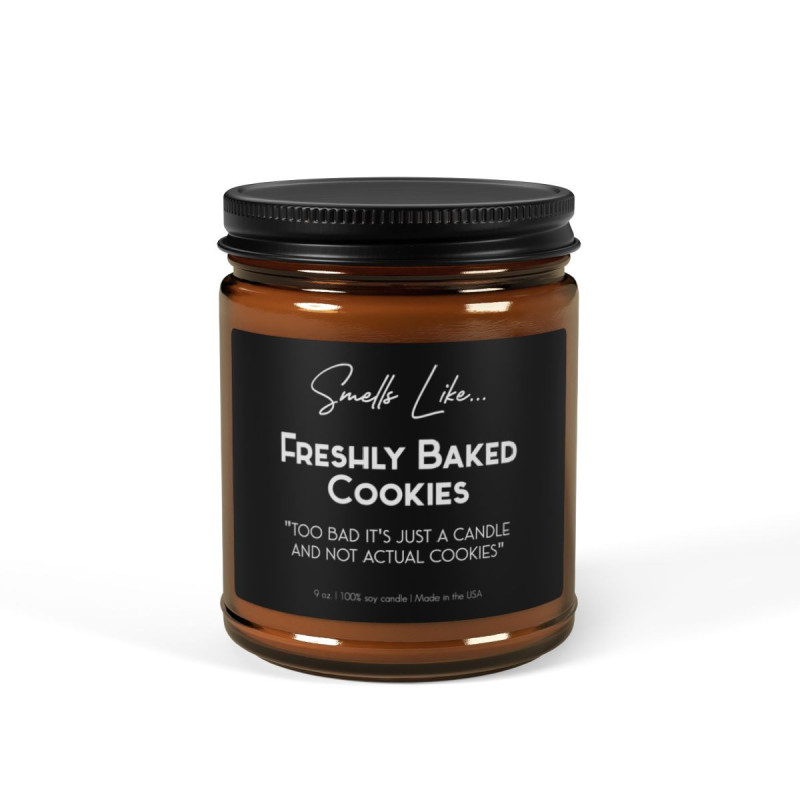 Smells like freshly baked cookies , funny housewarming gift Scented Soy Candle (Multi-Size, Amber Jar)