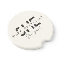 She Wake Pray Slay - She is Me Soapstone Car Coaster