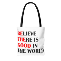 Be the Good Believe there is Good Inspirational Gift Idea Tote Bag