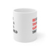 World Peace Believe there is good in the world Mug 11oz