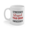 Stressed Blessed True Crime Obsessed Funny crime show Mug 11oz