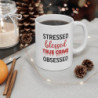 Stressed Blessed True Crime Obsessed Funny crime show Mug 11oz