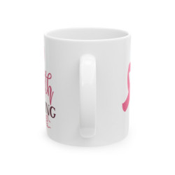 Breast cancer inspirational quote a cure worth fighting for Ceramic Mug 11oz