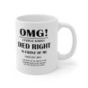 OMG! a patient almost died right in front of me coffee Mug 11oz