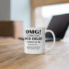 Funny OMG! a customer almost died right in front of me coffee Mug 11oz