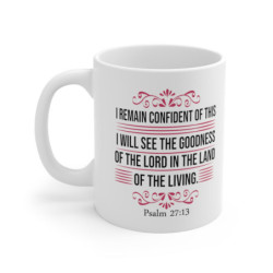 Inspirational I remain confident of this Christian Art Print Mug 11oz