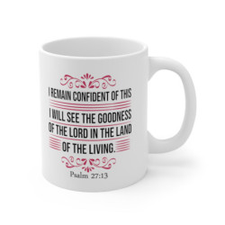 Inspirational I remain confident of this Christian Art Print Mug 11oz