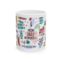 Mom Daily Affirmations Ceramic Mug, 11oz