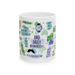 Dad Daily Affirmations Ceramic Mug, 11oz