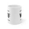 Funny days of the week coffee Mug 11oz