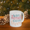 Wife Mother Coffee Lover Gift Ceramic Mug, 11oz