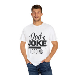 Dad Joke Loading Funny Dad T-shirt