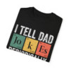 I tell Dad Jokes Periodically T-shirt