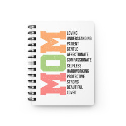 Mom Motivational Words Print Design Spiral Bound Journal