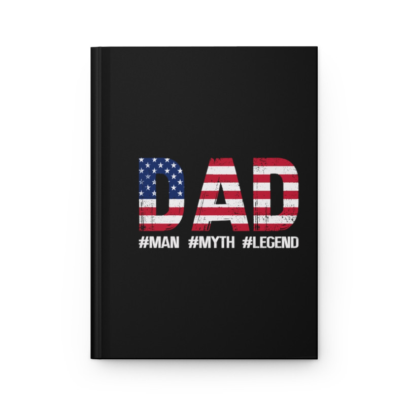 Dad - The Man, The Myth, The Legend Hardcover Journal Matte