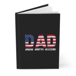 Dad - The Man, The Myth, The Legend Hardcover Journal Matte