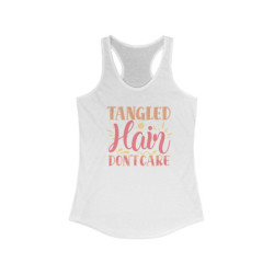 Tangled Hair Don't Care Women's Ideal Racerback Tank