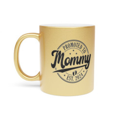 Promoted to Mommy Est. 2024 Metallic Mug (Silver\Gold)