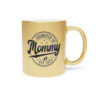 Promoted to Mommy Est. 2024 Metallic Mug (Silver\Gold)