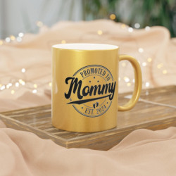 Promoted to Mommy Est. 2024 Metallic Mug (Silver\Gold)