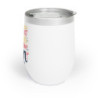 Girls Just Wanna Have Sun Chill Wine Tumbler