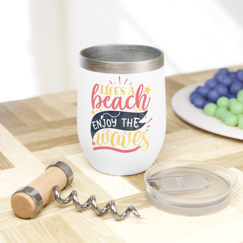 Life's a beach enjoy the waves Chill Wine Tumbler