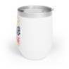 Peace Love Cruise Chill Wine Tumbler