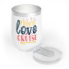 Peace Love Cruise Chill Wine Tumbler