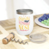 Sandy Toes Sunkissed Nose Chill Wine Tumbler